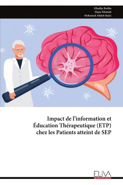 Impact de l'information et Éducation Thérapeutique (ETP) chez les Patients atteint de SEP