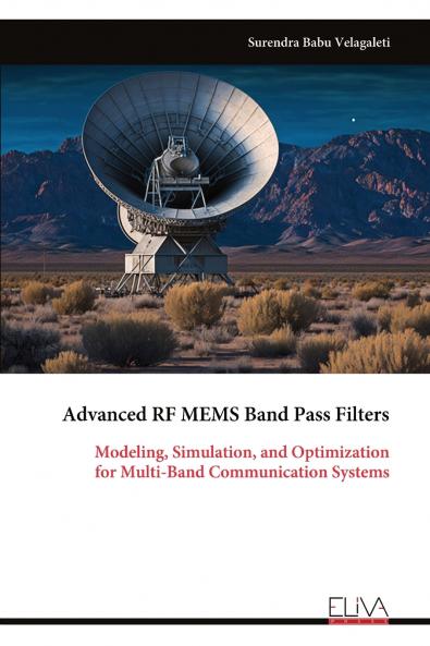 Advanced RF MEMS Band Pass Filters