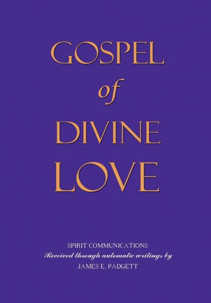 GOSPEL OF DIVINE LOVE - Revealed by Jesus