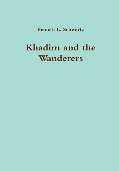 Khadim and the Wanderers