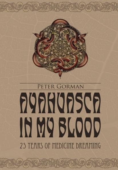 Ayahuasca in My Blood