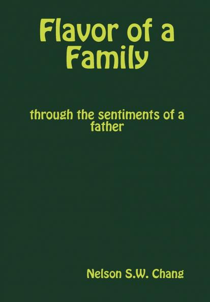 Flavor of a Family through the sentiments of a father