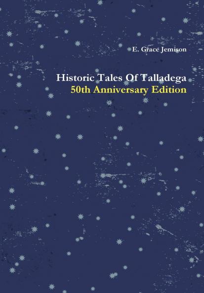 Historic Tales Of Talladega