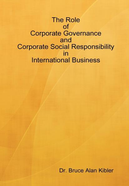 The Role of Corporate Governance and Corporate Social Responsibility in International Business