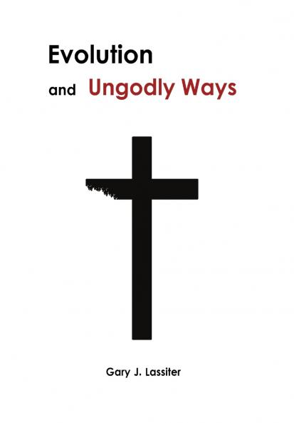 Evolution and Ungodly Ways