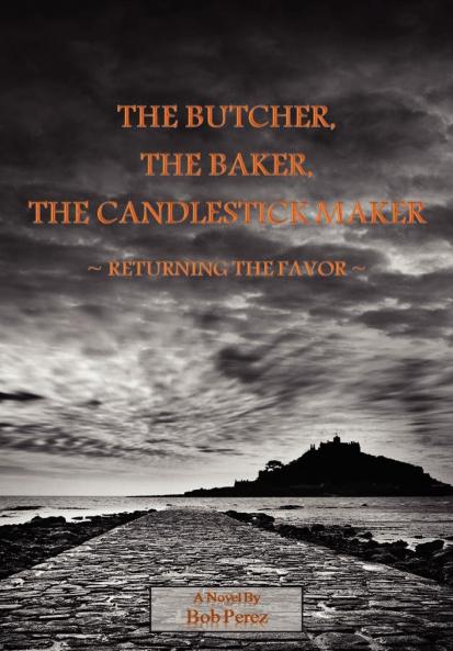 The Butcher the Baker the Candlestick Maker - Returning the Favor