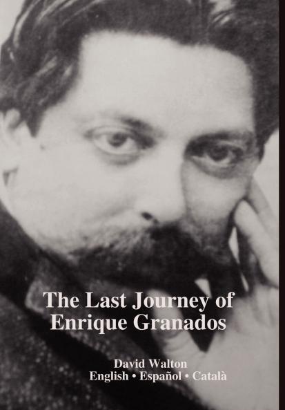 The Last Journey of Enrique Granados