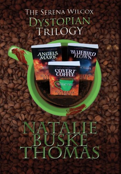The Serena Wilcox Dystopian Trilogy