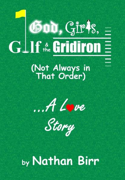 God Girls Golf & the Gridiron (Not Always in That Order) . . . A Love Story