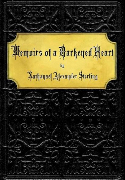 Memoirs of a Darkened Heart