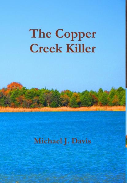 The Copper Creek Killer