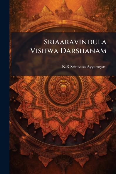 Sriaaravindula Vishwa Darshanam
