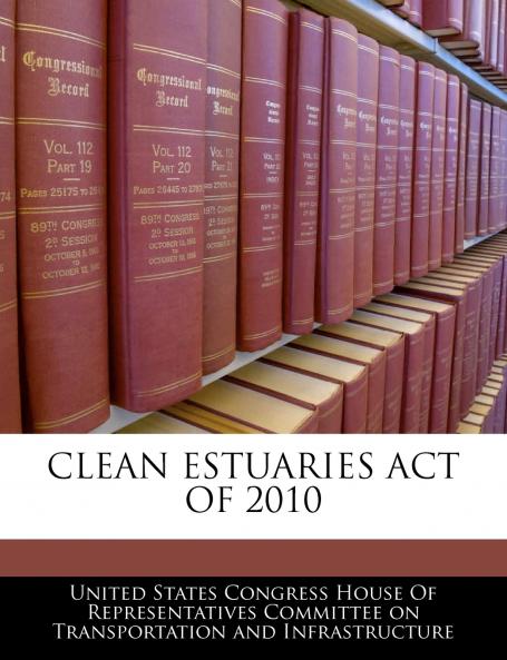 Clean Estuaries Act Of 2010