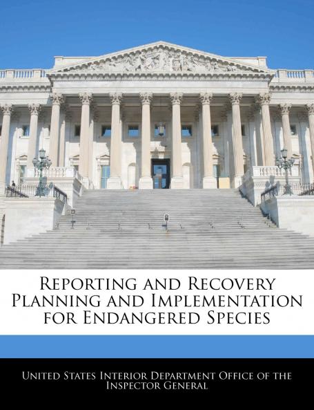 Reporting and Recovery Planning and Implementation for Endangered Species