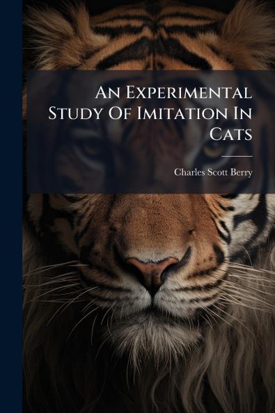 An Experimental Study Of Imitation In Cats