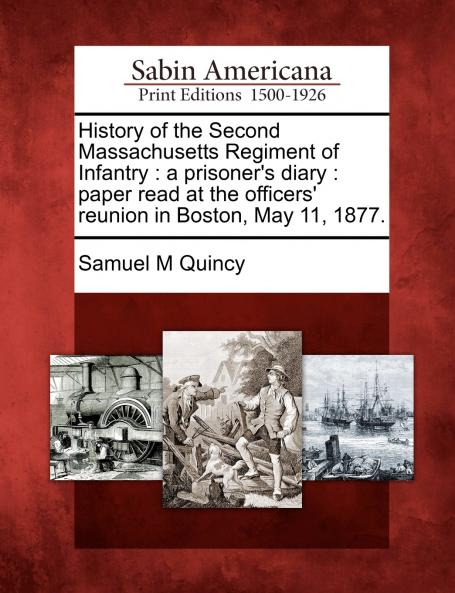 History of the Second Massachusetts Regiment of Infantry