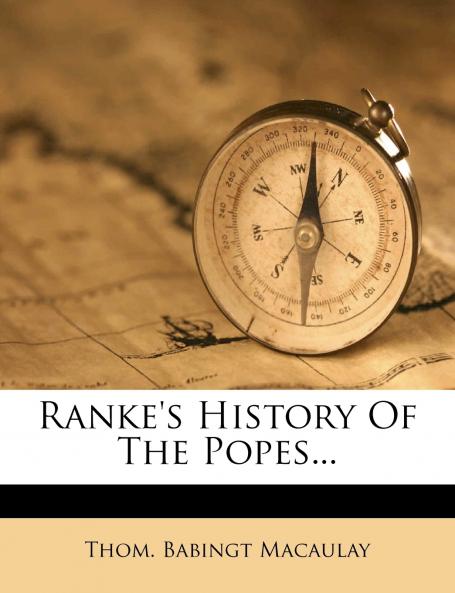 Ranke's History Of The Popes...