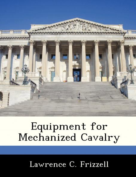 Equipment for Mechanized Cavalry