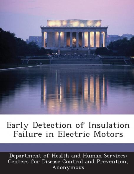 Early Detection of Insulation Failure in Electric Motors
