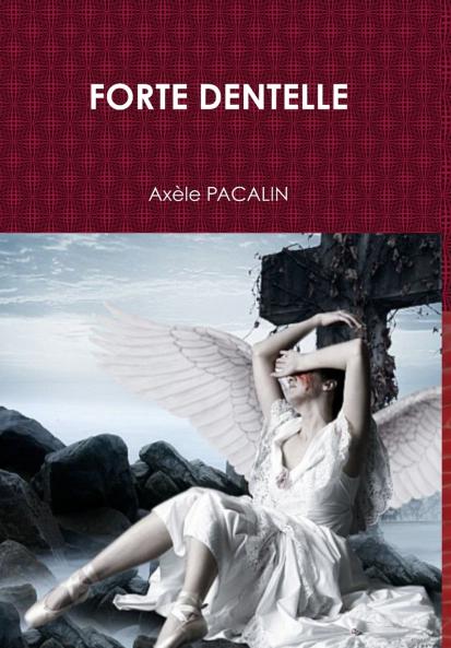 FORTE DENTELLE