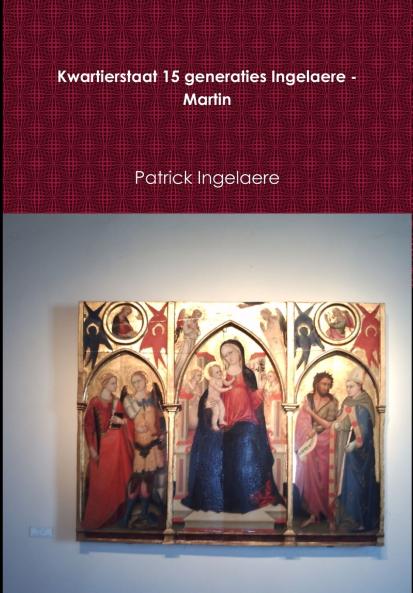Kwartierstaat 15 generaties Ingelaere - Martin