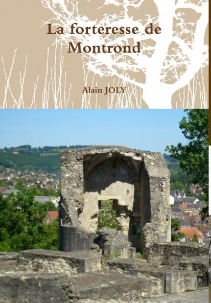 La forteresse de Montrond