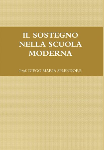 IL SOSTEGNO NELLA SCUOLA MODERNA
