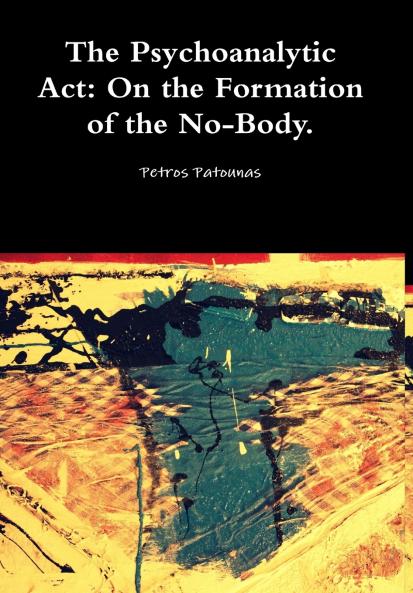 The Psychoanalytic Act