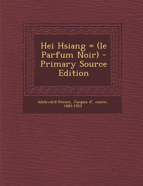 Hei Hsiang = (le Parfum Noir)
