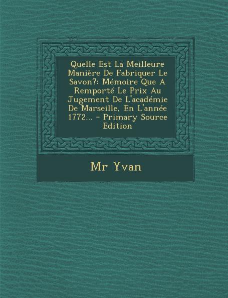 Quelle Est La Meilleure Manière De Fabriquer Le Savon?
