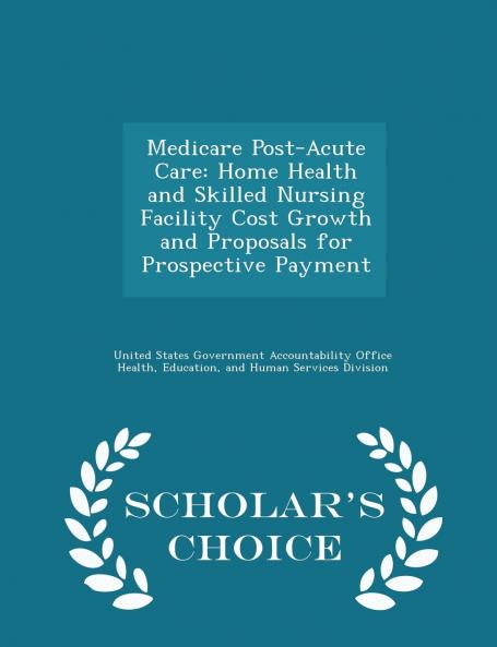Medicare Post-Acute Care