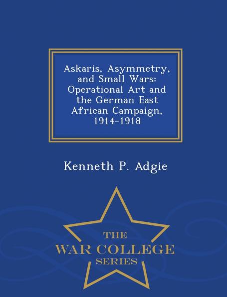 Askaris Asymmetry and Small Wars