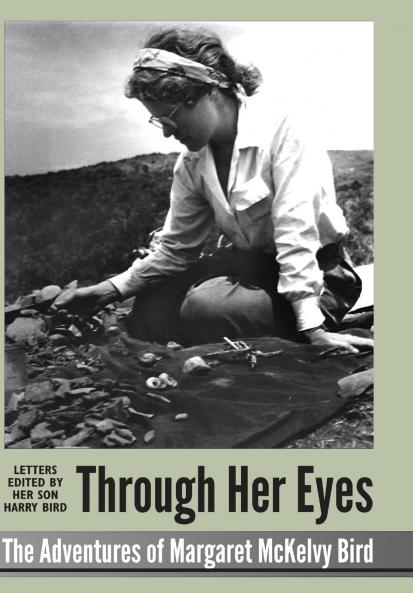Through Her Eyes - adventures of Margaret McKelvy Bird