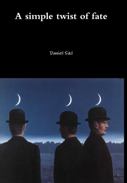 A simple twist of fate