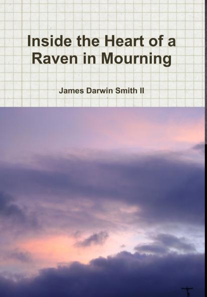 Inside the Heart of a Raven in Mourning