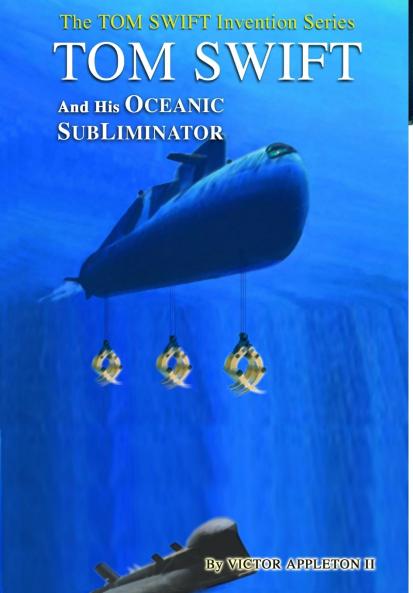 4-Tom Swift and the Oceanic SubLiminator (HB)