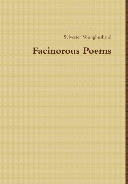 Facinorous Poems