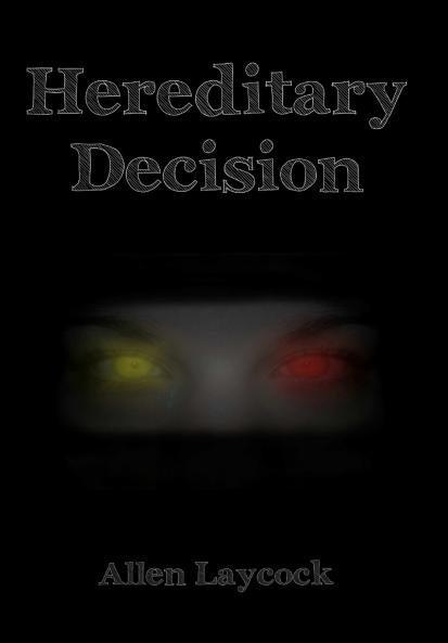 Hereditary Decision