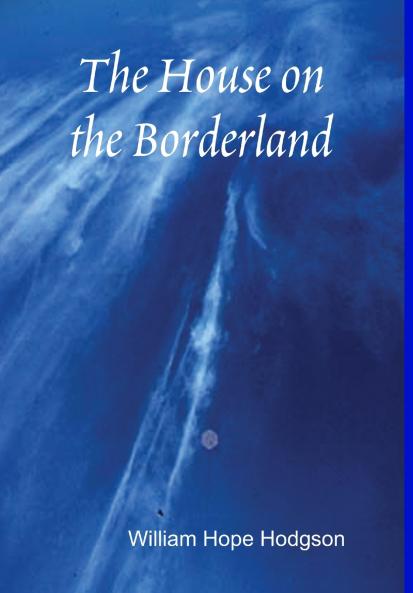 The House on the Borderland
