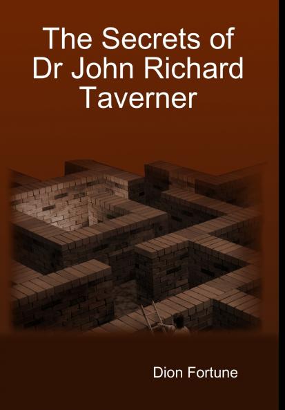 The Secrets of Dr John Richard Taverner