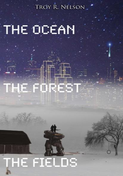 The Ocean The Forest The Fields