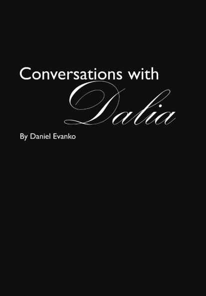 Conversations with Dalia