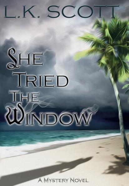 She Tried the Window