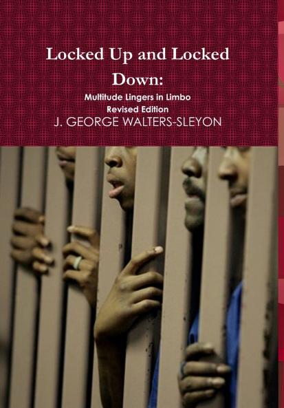 Locked Up and Locked Down