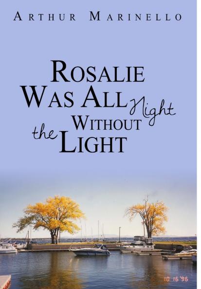 Rosalie Was All Night Without the Light