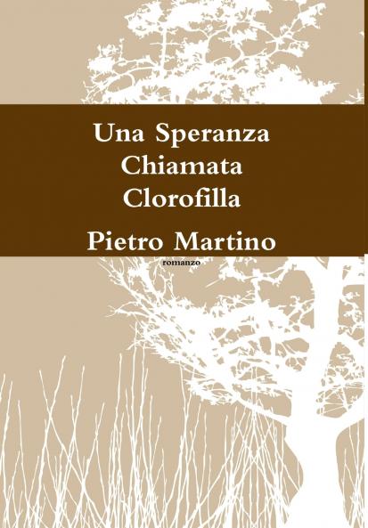 Una Speranza Chiamata Clorofilla