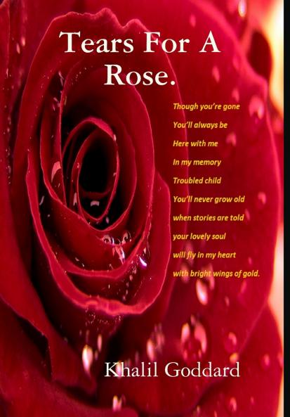 Tears For A Rose and lesser poems.