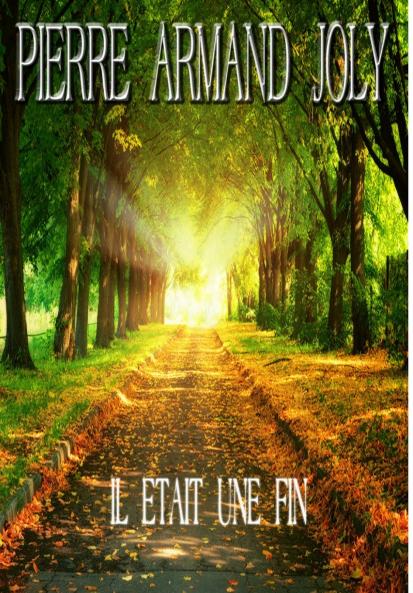 Il était une fin