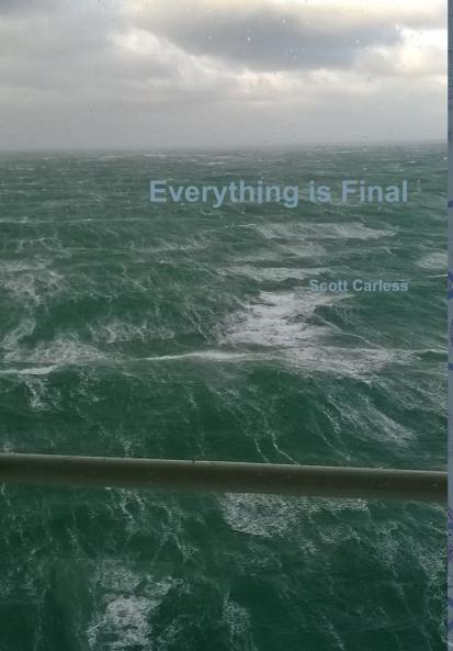 Everything is Final