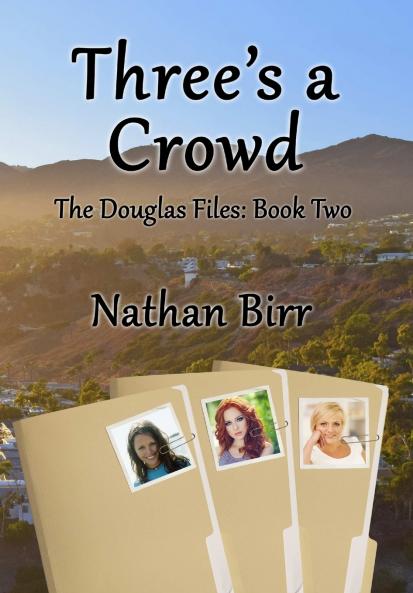 Three's a Crowd - The Douglas Files